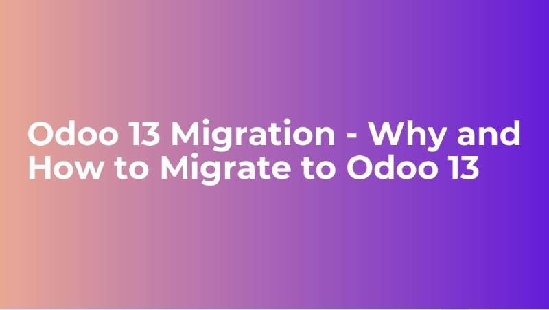 Odoo 13 Migration